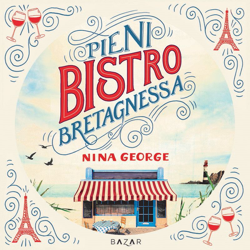 Pieni bistro Bretagnessa - Nina George - Upplaga 1
