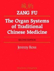 The Organ Systems of Traditional Chinese Medicine