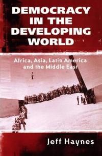 Democracy in the Developing World: Africa, Asia, Latin America and the Middle East | 0:e upplagan