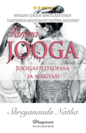 Tantra-Jooga – Joogafilosofiaa ja magiaa!