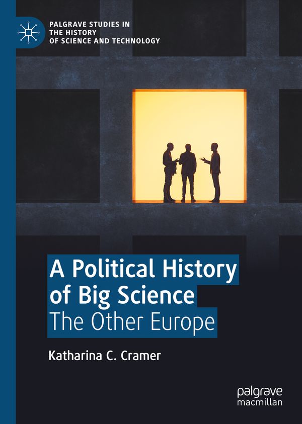 A Political History of Big Science | 1:a upplagan