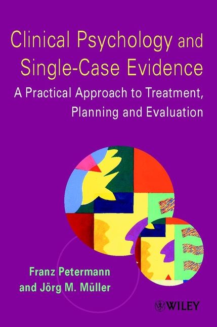 Clinical Psychology and Single-Case Evidence: A Practical Approach to Treat | 1:a upplagan
