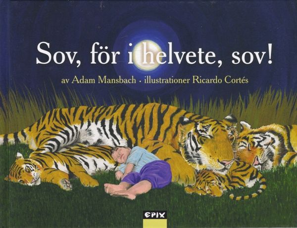 Sov, för i helvete, sov! | 1:a upplagan