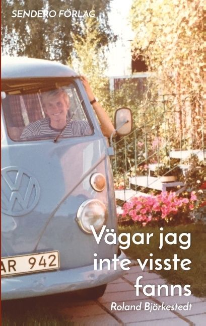 Vägar jag inte visste fanns : Vägar jag inte visste fanns | 1:a upplagan