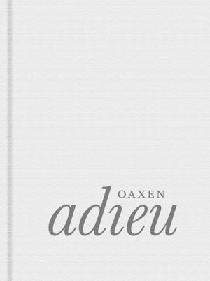 Oaxen adieu | 1:a upplagan