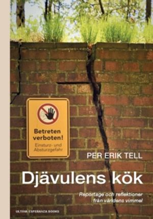 Djävulens kök : Reportage och reflektioner från världens vimmel