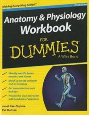 Anatomy and Physiology Workbook For Dummies, 2nd Edition | 1:a upplagan