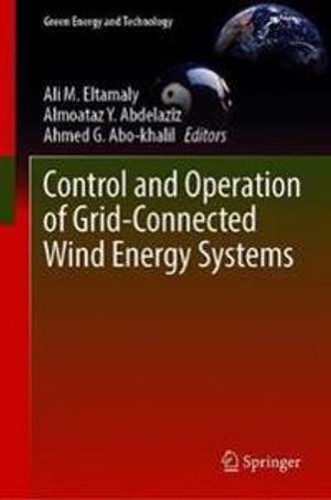 Control and Operation of Grid-Connected Wind Energy Systems | 1:a upplagan