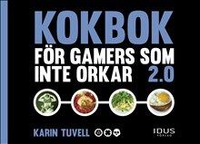 Kokbok för gamers som inte orkar 2.0 | 0:e upplagan