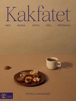 Kakfatet : små, mjuka, jästa, kex, brödkakor | 1:a upplagan