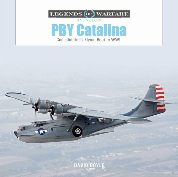 Pby Catalina : Consolidated's Flying Boat in WWII | 0:e upplagan