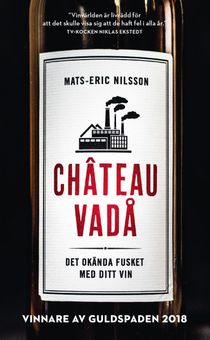 Chateau vadå: Det okända fusket med ditt vin