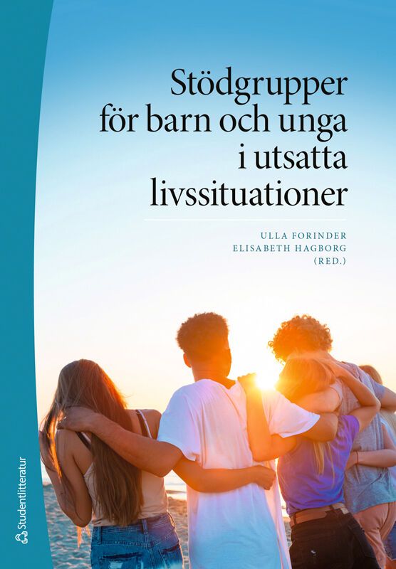 Stödgrupper för barn och unga i utsatta livssituationer | 1:a upplagan