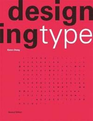 Designing Type Second Edition