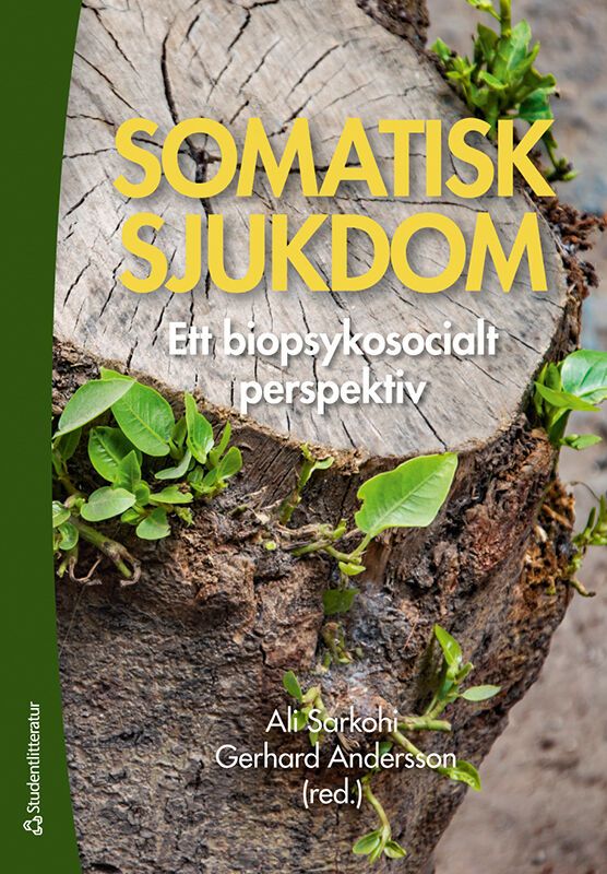 Somatisk sjukdom - Ett biopsykosocialt perspektiv | 1:a upplagan