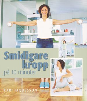 Smidigare kropp på 10 minuter