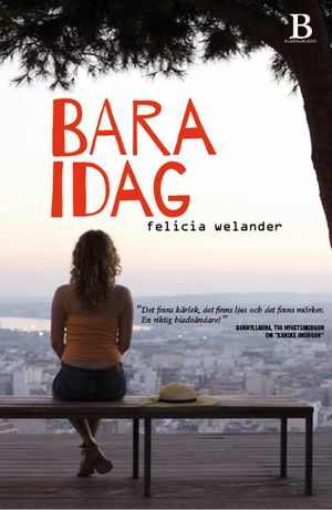 Bara idag | 1:a upplagan