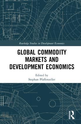Global Commodity Markets and Development Economics | 1:a upplagan