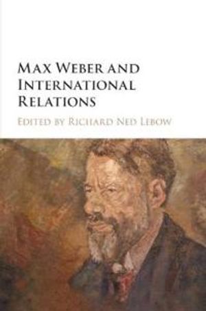 Max Weber and International Relations