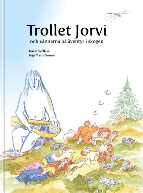 Trollet Jorvi och vännerna på äventyr i skogen | 1:a upplagan