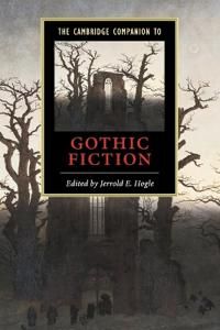 The Cambridge Companion to Gothic Fiction | 0:e upplagan