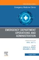 Emergency Department Operations and Administration, An Issue of Emergency Medicine Clinics of North America | 0:e upplagan