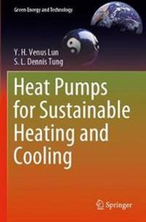 Heat Pumps for Sustainable Heating and Cooling | 1:a upplagan