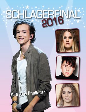 Schlagerfinal 2016 | 1:a upplagan