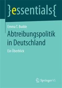 Abtreibungspolitik in Deutschland | 1:a upplagan
