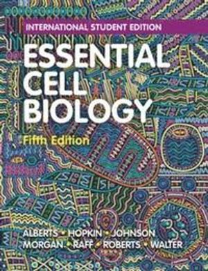 Essential Cell Biology | 5:e upplagan