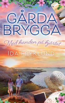 Gårda Brygga : Med handen på hjärtat