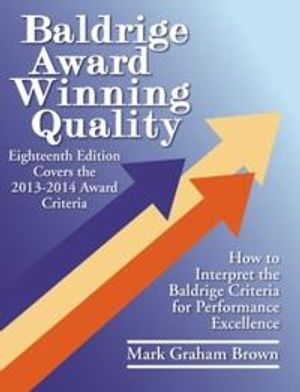 Baldrige Award Winning Quality | 18:e upplagan