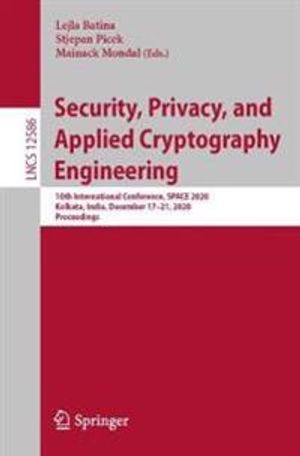 Security, Privacy, and Applied Cryptography Engineering | 1:a upplagan