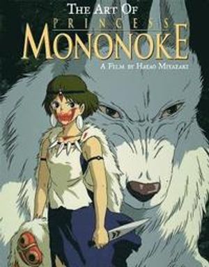 Princess Mononoke - the Art of