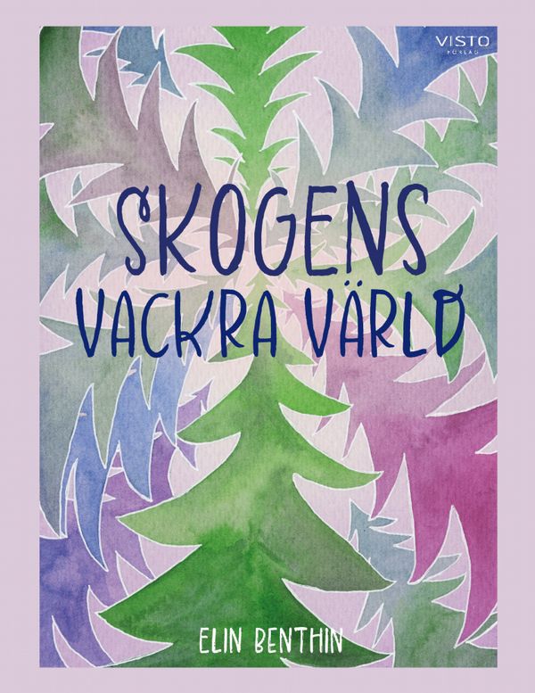Skogens vackra värld | 0:e upplagan