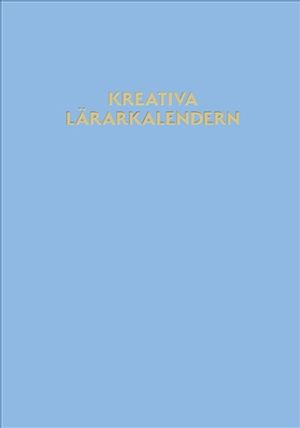 Kreativa lärarkalendern | 1:a upplagan