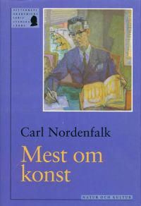 Mest om konst : minnen redigerade av Per Bjurström och Katta Nordenfalk | 1:a upplagan