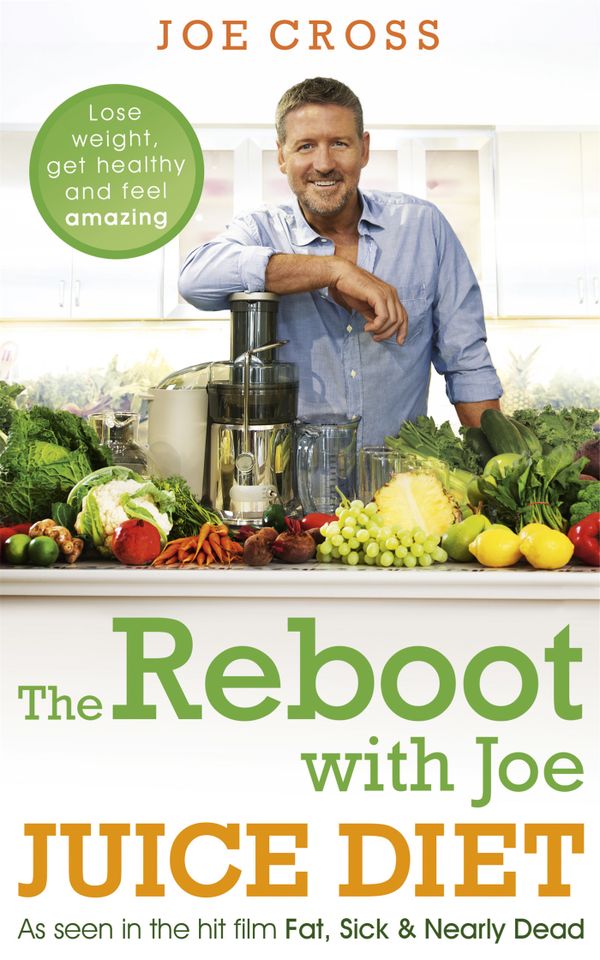 The Reboot with Joe Juice Diet - Lose Weight, Get Healthy and Feel Amazing | 0:e upplagan