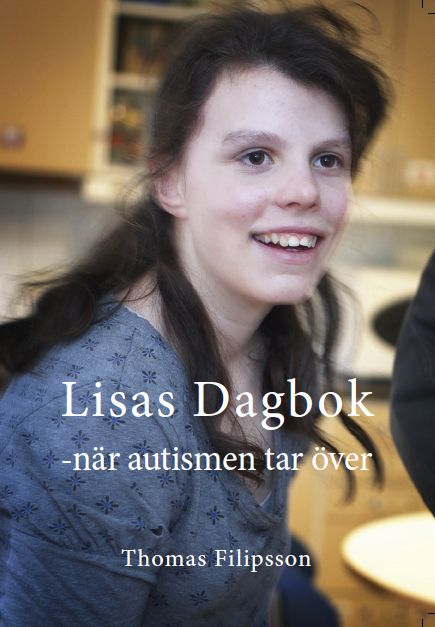 Lisas dagbok : när autismen tar över | 0:e upplagan