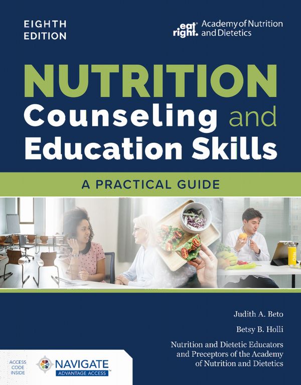 Nutrition Counseling and Education Skills: A Practical Guide with Navigate Advantage Access | 8:e upplagan