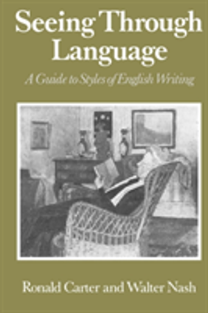 Seeing through language - a guide to styles of english writing