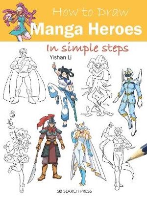 How to Draw: Manga Heroes