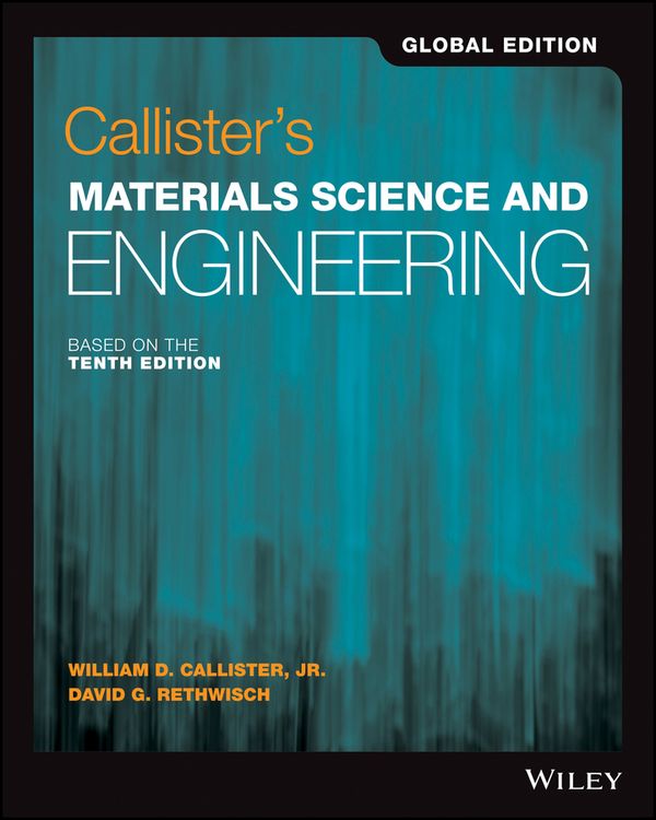 Callister's Materials Science and Engineering, Global Edition | 10:e upplagan