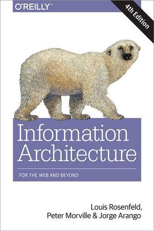 Information Architecture, 4e | 1:a upplagan