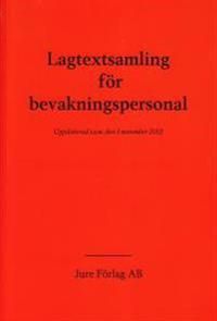 Lagtextsamling för bevakningspersonal | 0:e upplagan