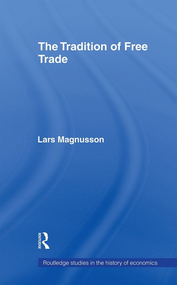 The Tradition of Free Trade | 0:e upplagan