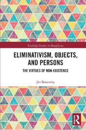 Eliminativism, Objects, and Persons | 1:a upplagan