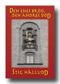 Den enes bröd den andres död | 1:a upplagan