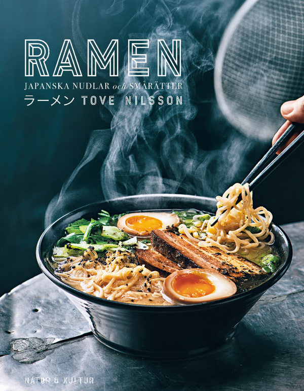 Ramen : japanska nudlar och smårätter | 1:a upplagan
