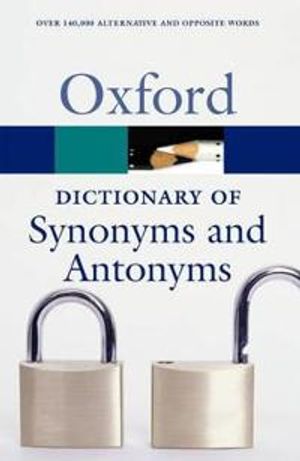 Oxford dictionary of synonyms and antonyms